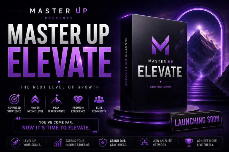 Master UP Elevate (Coming Soon)